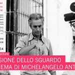 “La Visione dello sguardo – Il cinema di Michelangelo Antonioni”